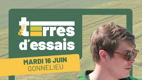 16 JUIN : TERRES D&rsquo;ESSAIS &agrave; GONNELIEU 